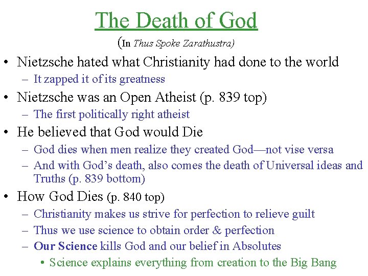 The Death of God (In Thus Spoke Zarathustra) • Nietzsche hated what Christianity had