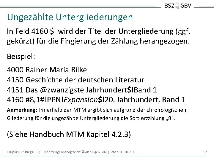 Ungezählte Untergliederungen In Feld 4160 $l wird der Titel der Untergliederung (ggf. gekürzt) für