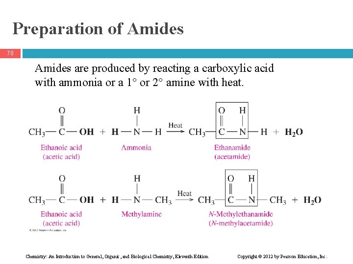 Preparation of Amides 78 Amides are produced by reacting a carboxylic acid with ammonia