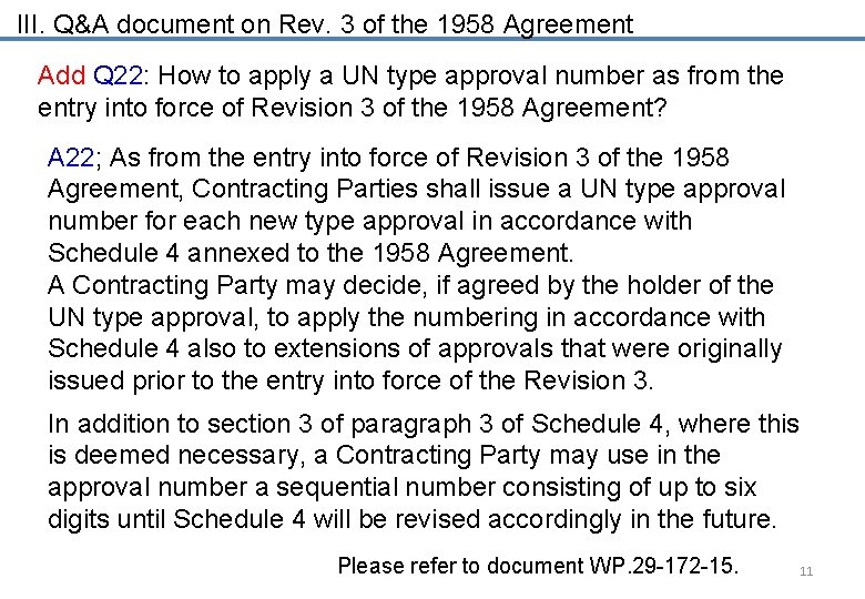 III. Q&A document on Rev. 3 of the 1958 Agreement Add Q 22: How