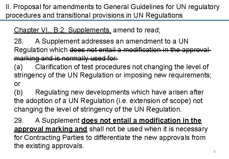 II. Proposal for amendments to General Guidelines for UN regulatory procedures and transitional provisions