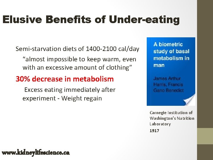 Elusive Benefits of Under-eating Semi-starvation diets of 1400 -2100 cal/day “almost impossible to keep