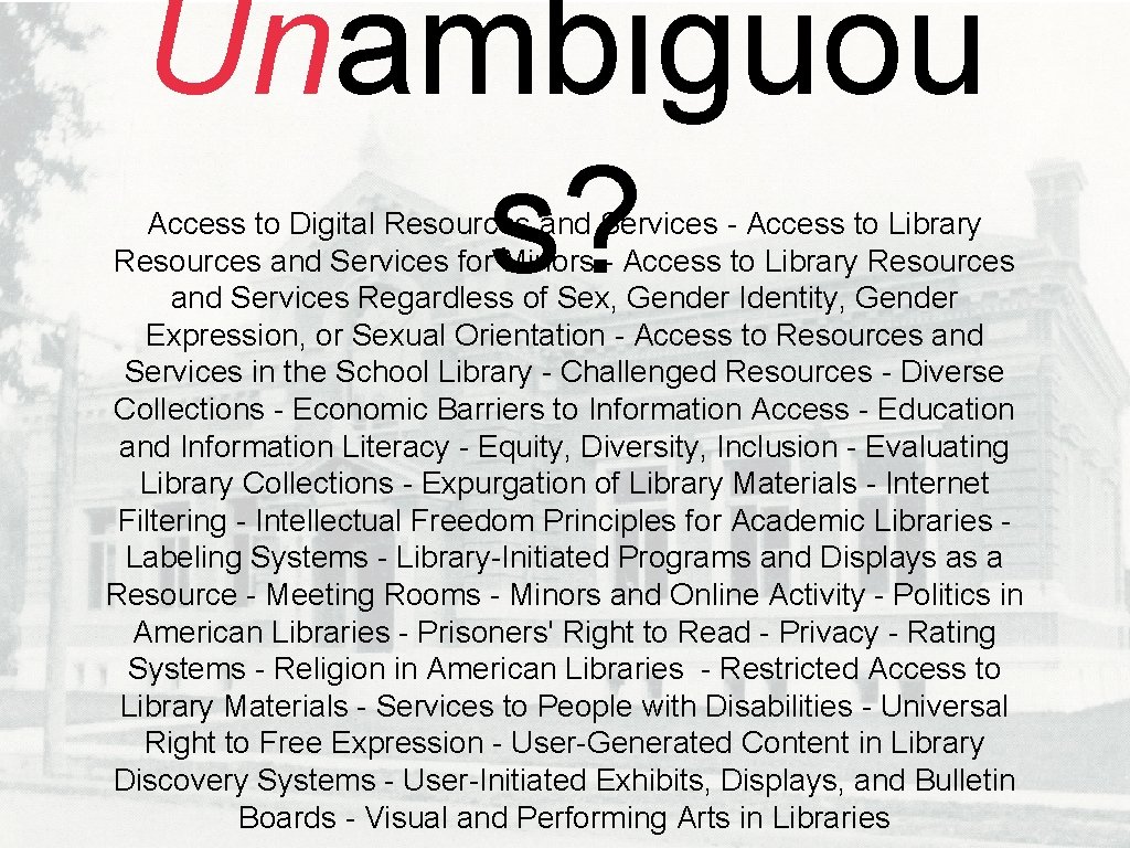 Unambiguou s? Access to Digital Resources and Services - Access to Library Resources and