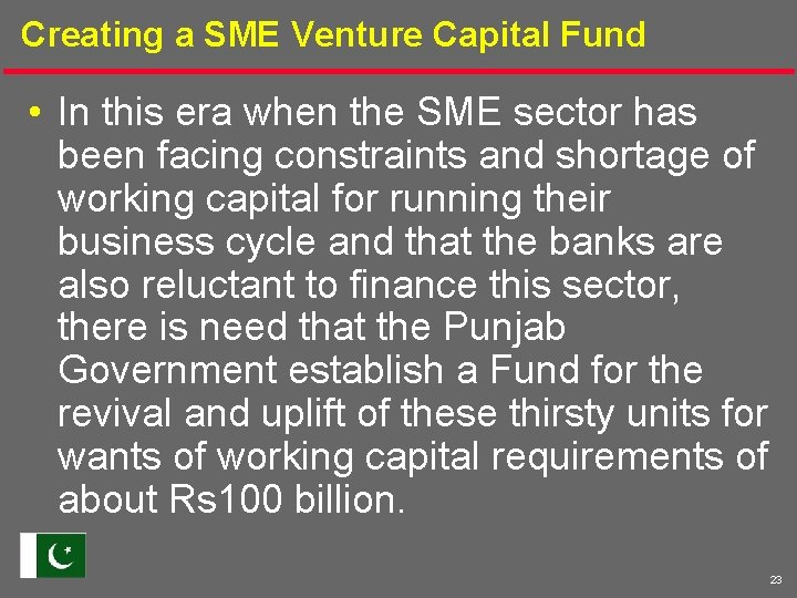 Creating a SME Venture Capital Fund • In this era when the SME sector