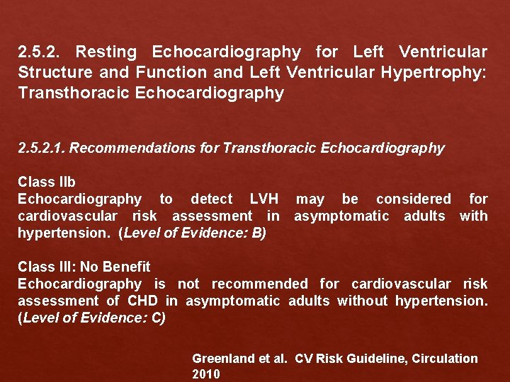 2. 5. 2. Resting Echocardiography for Left Ventricular Structure and Function and Left Ventricular 2. 5. 2. Resting Echocardiography for Left Ventricular Structure and Function and Left Ventricular