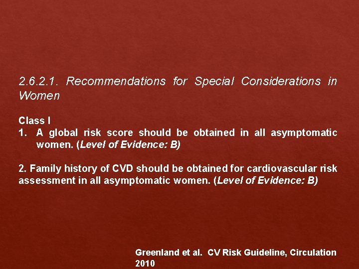 2. 6. 2. 1. Recommendations for Special Considerations in Women Class I 1. A 2. 6. 2. 1. Recommendations for Special Considerations in Women Class I 1. A