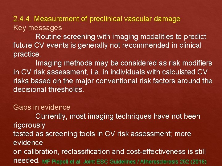 2. 4. 4. Measurement of preclinical vascular damage Key messages Routine screening with imaging 2. 4. 4. Measurement of preclinical vascular damage Key messages Routine screening with imaging