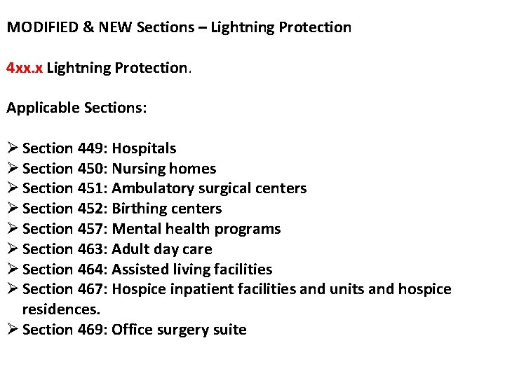 MODIFIED & NEW Sections – Lightning Protection 4 xx. x Lightning Protection. Applicable Sections: