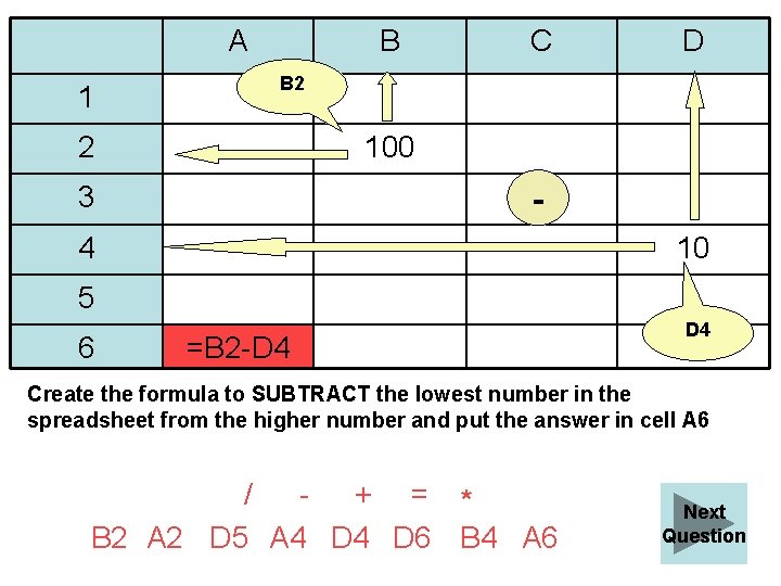 A 1 B C D B 2 2 100 3 - 4 10 5