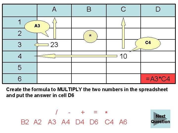 A 1 4 C D A 3 2 3 B * C 4 23