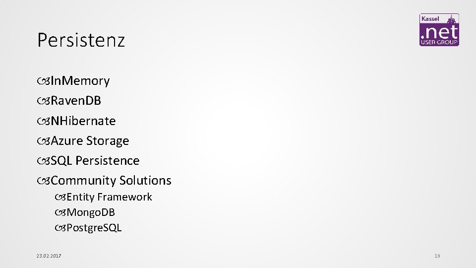 Persistenz In. Memory Raven. DB NHibernate Azure Storage SQL Persistence Community Solutions Entity Framework