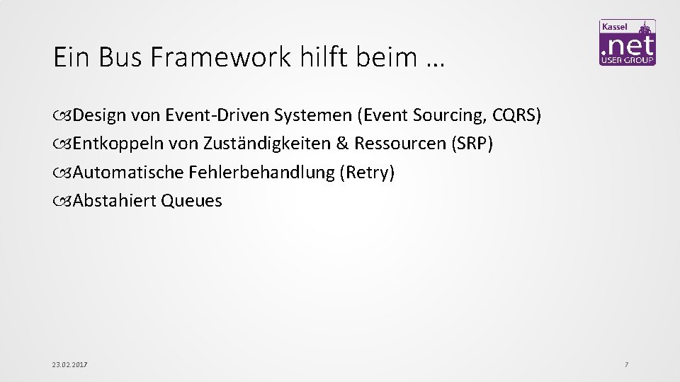 Ein Bus Framework hilft beim … Design von Event-Driven Systemen (Event Sourcing, CQRS) Entkoppeln