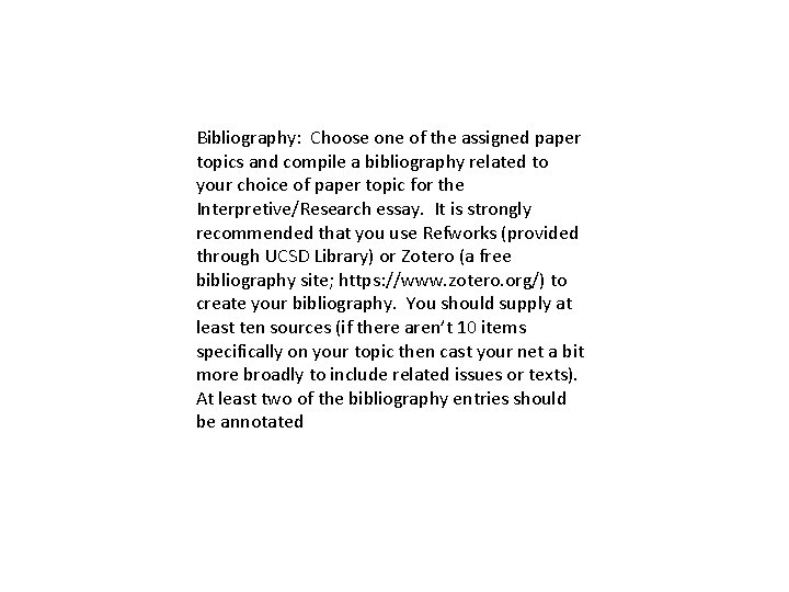 Bibliography: Choose one of the assigned paper topics and compile a bibliography related to