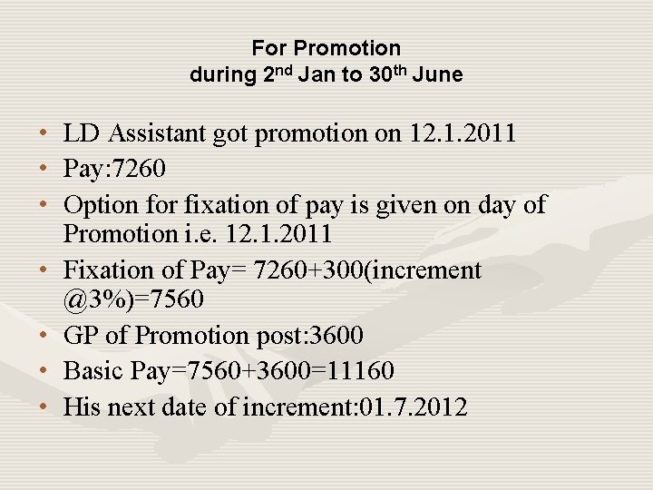 For Promotion during 2 nd Jan to 30 th June • • LD Assistant