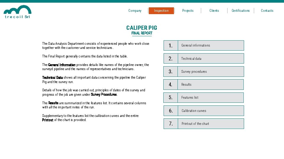 Company Inspection Projects Clients CALIPER PIG FINAL REPORT The Data Analysis Department consists of
