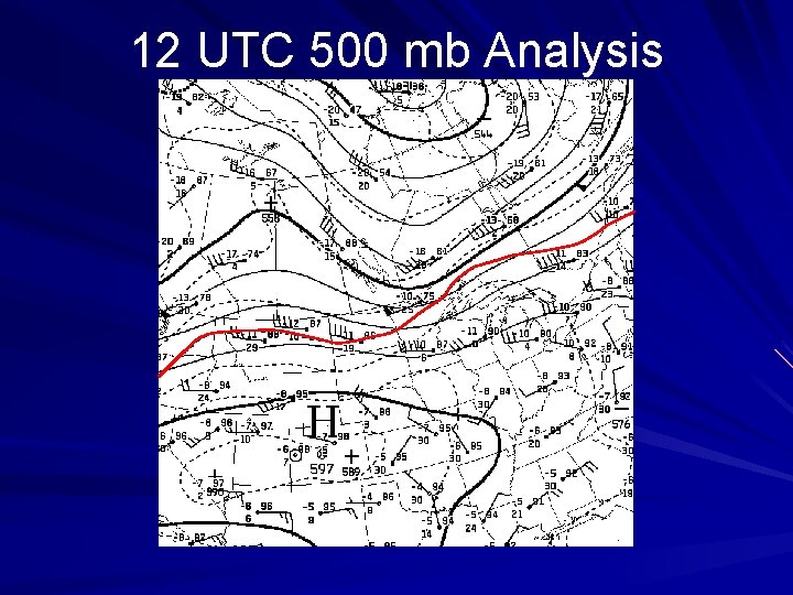 12 UTC 500 mb Analysis 
