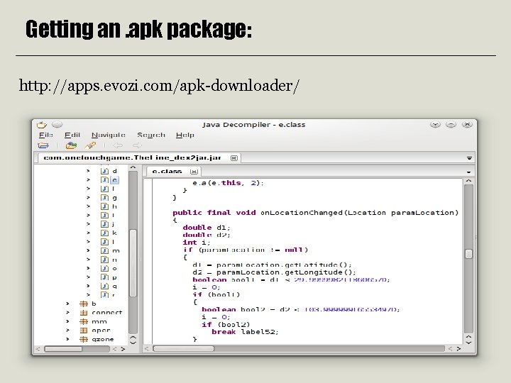Getting an. apk package: http: //apps. evozi. com/apk-downloader/ 
