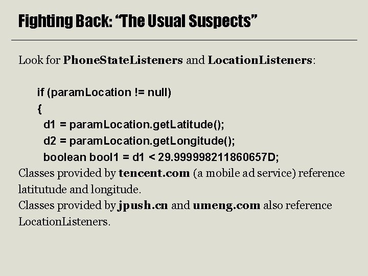 Fighting Back: “The Usual Suspects” Look for Phone. State. Listeners and Location. Listeners: if