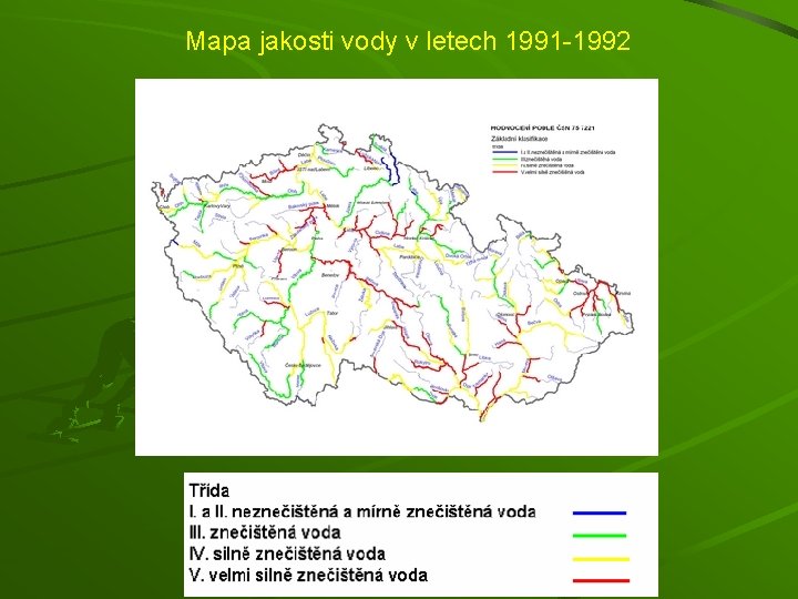 Mapa jakosti vody v letech 1991 -1992 