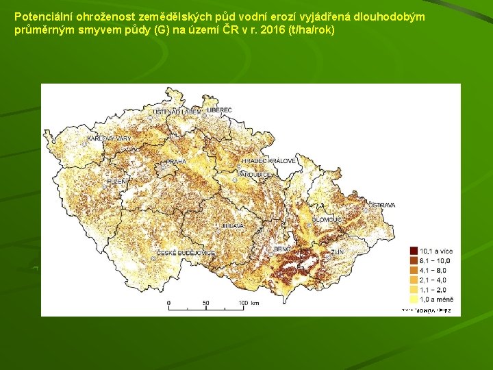 Potenciální ohroženost zemědělských půd vodní erozí vyjádřená dlouhodobým průměrným smyvem půdy (G) na území