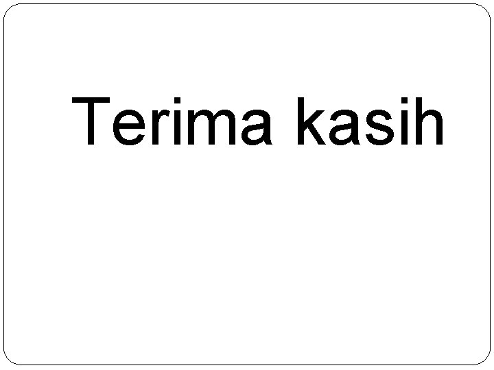 Terima kasih 