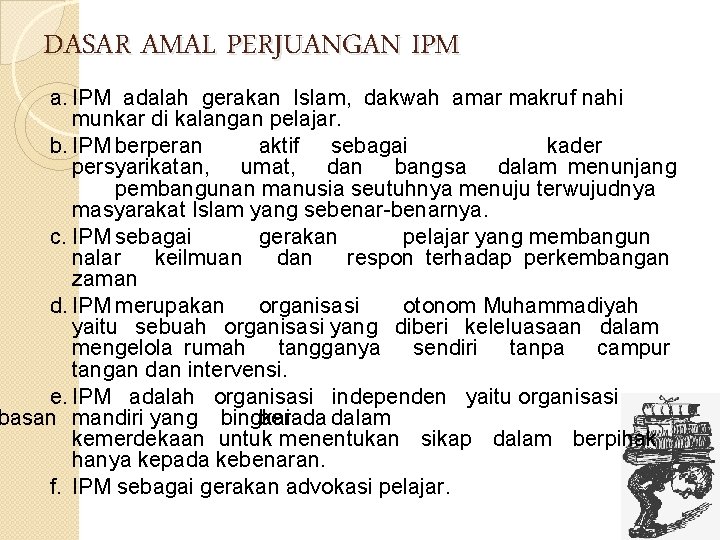 DASAR AMAL PERJUANGAN IPM adalah gerakan Islam, dakwah amar makruf nahi munkar di kalangan