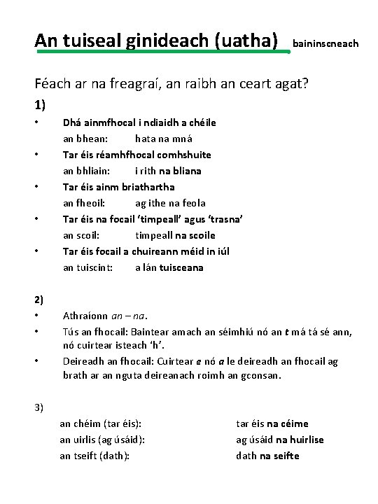 An tuiseal ginideach (uatha) baininscneach Féach ar na freagraí, an raibh an ceart agat?