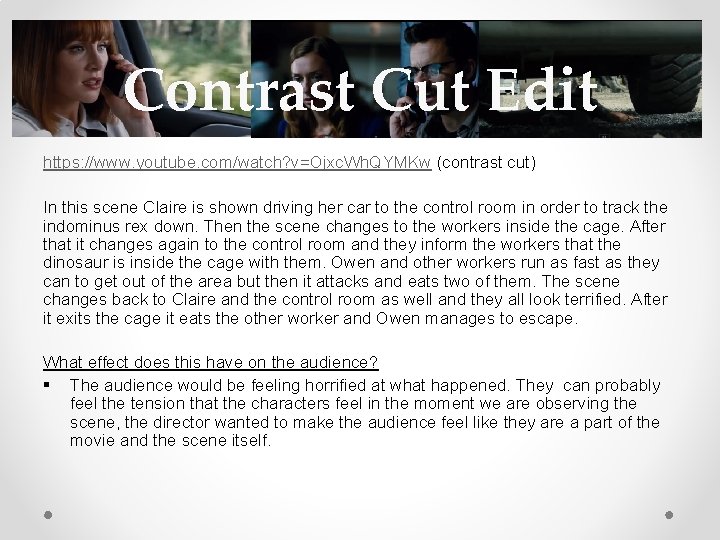 Contrast Cut Edit https: //www. youtube. com/watch? v=Ojxc. Wh. QYMKw (contrast cut) In this