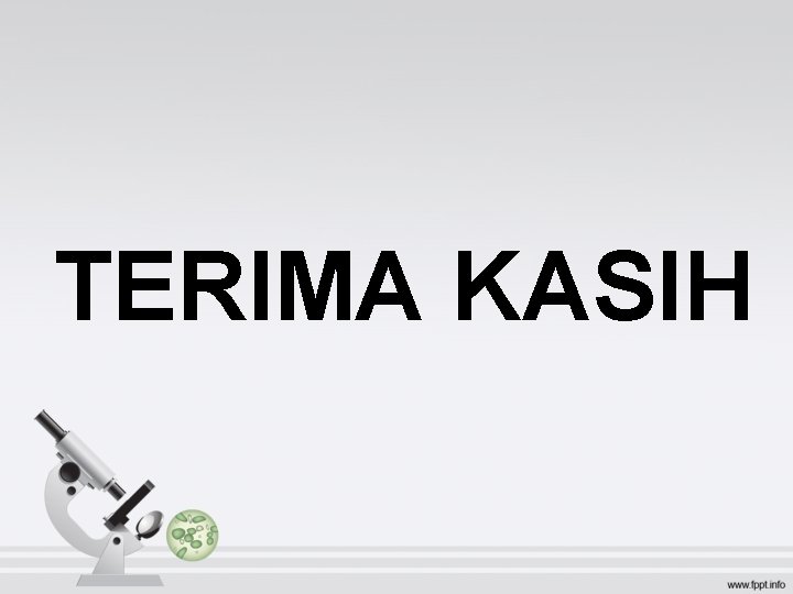 TERIMA KASIH TERIMA KASIH