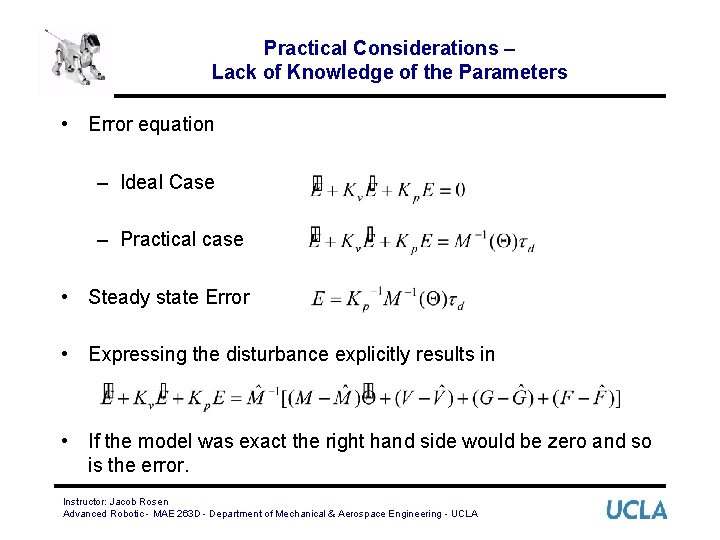 Practical Considerations – Lack of Knowledge of the Parameters • Error equation – Ideal