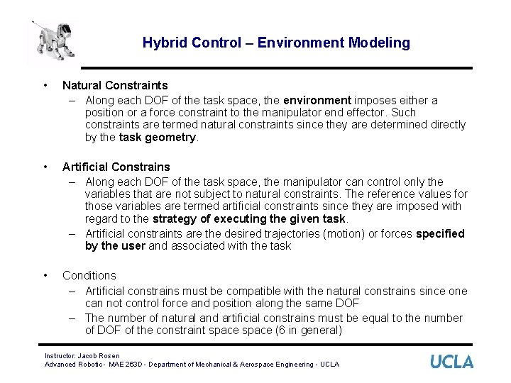 Hybrid Control – Environment Modeling • Natural Constraints – Along each DOF of the