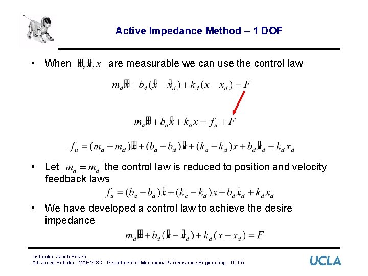 Active Impedance Method – 1 DOF • When are measurable we can use the