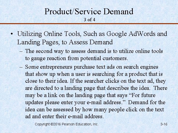 Product/Service Demand 3 of 4 • Utilizing Online Tools, Such as Google Ad. Words