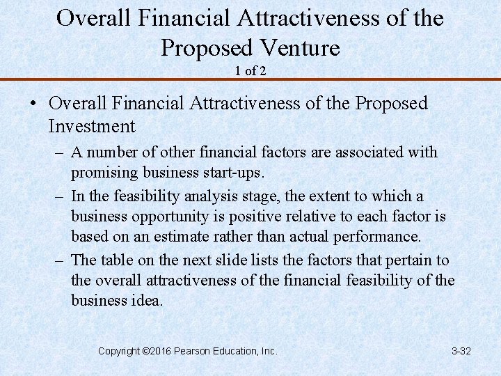 Overall Financial Attractiveness of the Proposed Venture 1 of 2 • Overall Financial Attractiveness