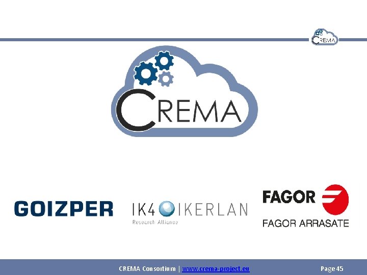 CREMA Consortium | www. crema-project. eu Page 45 
