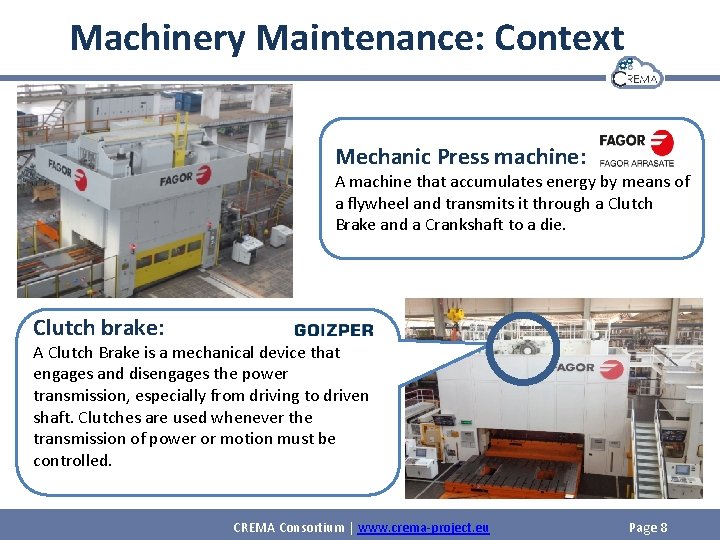 Machinery Maintenance: Context Mechanic Press machine: A machine that accumulates energy by means of