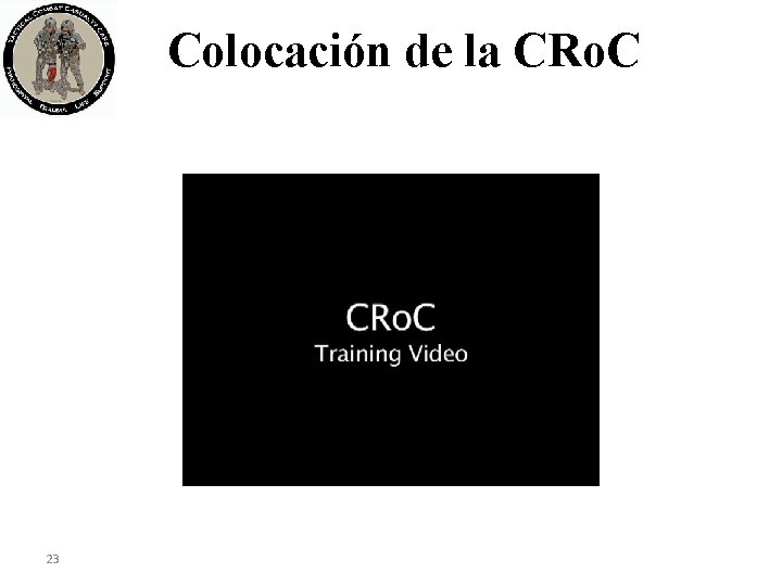 Colocación de la CRo. C 23 