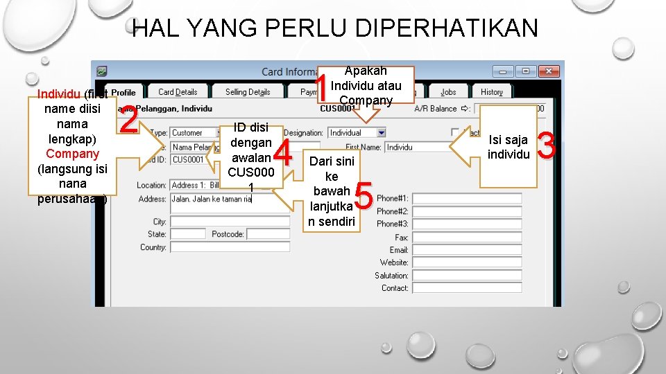 HAL YANG PERLU DIPERHATIKAN Individu (first name diisi nama lengkap) Company (langsung isi nana