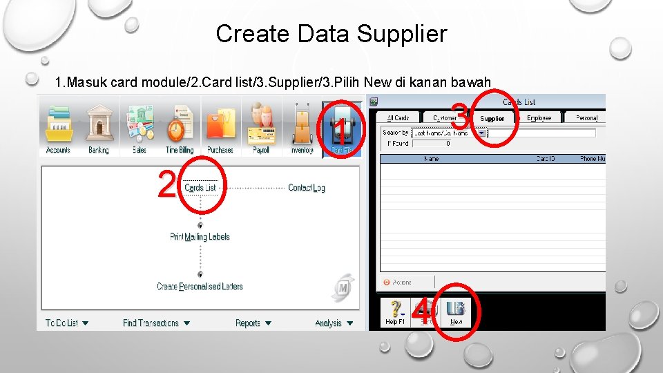 Create Data Supplier 1. Masuk card module/2. Card list/3. Supplier/3. Pilih New di kanan