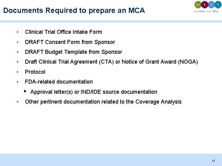 Documents Required to prepare an MCA • Clinical Trial Office Intake Form • DRAFT