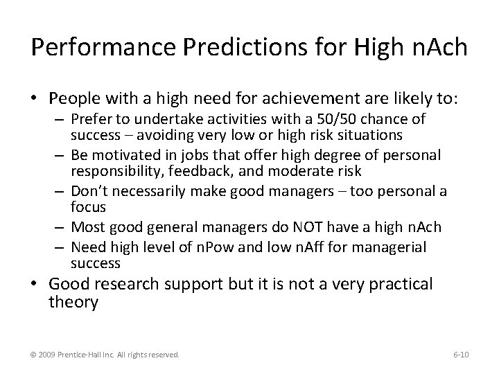 Performance Predictions for High n. Ach • People with a high need for achievement