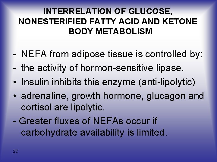 INTERRELATION OF GLUCOSE, NONESTERIFIED FATTY ACID AND KETONE BODY METABOLISM • • NEFA from