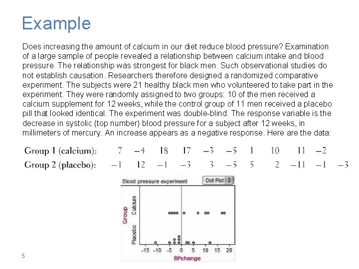 Example Does increasing the amount of calcium in our diet reduce blood pressure? Examination