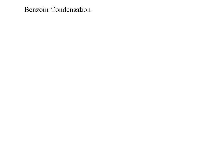 Benzoin Condensation 