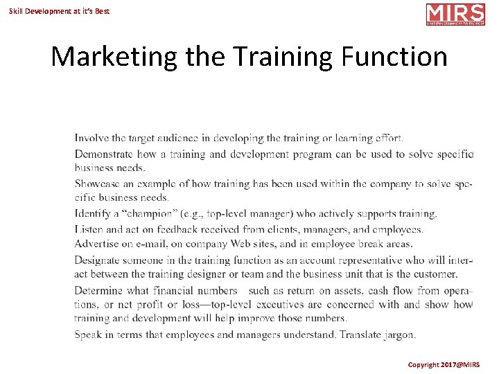 Skill Development at it’s Best Marketing the Training Function Copyright 2017@MIRS 