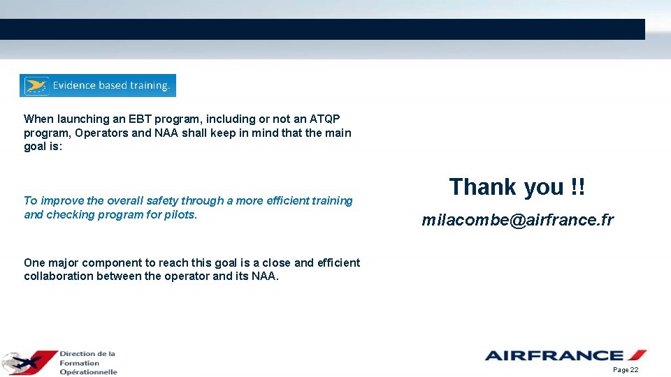 When launching an EBT program, including or not an ATQP program, Operators and NAA
