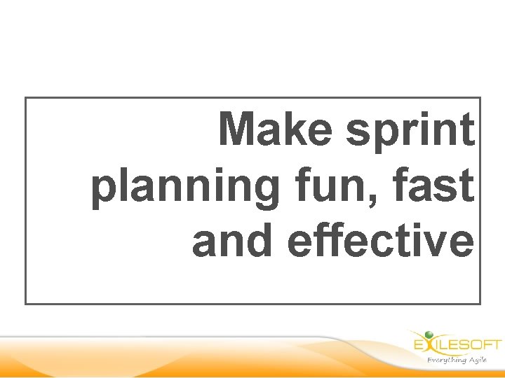 Make sprint planning fun, fast and effective 