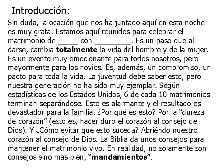 Introducción: Sin duda, la ocación que nos ha juntado aquí en esta noche es