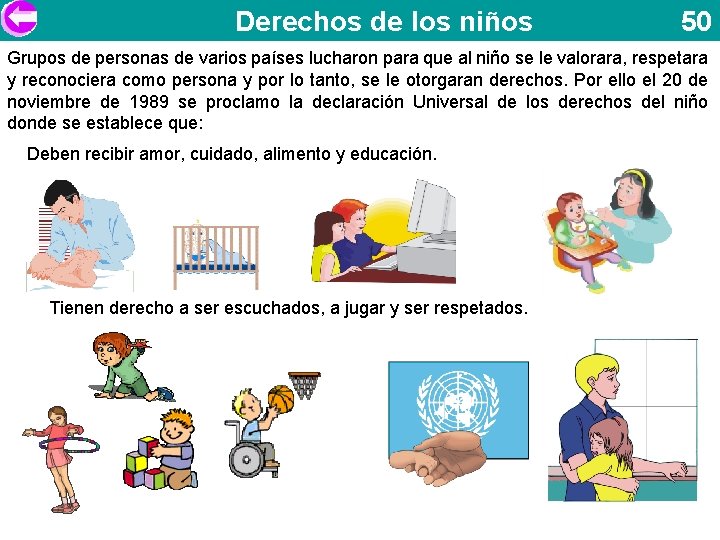 Derechos de los niños 50 Grupos de personas de varios países lucharon para que