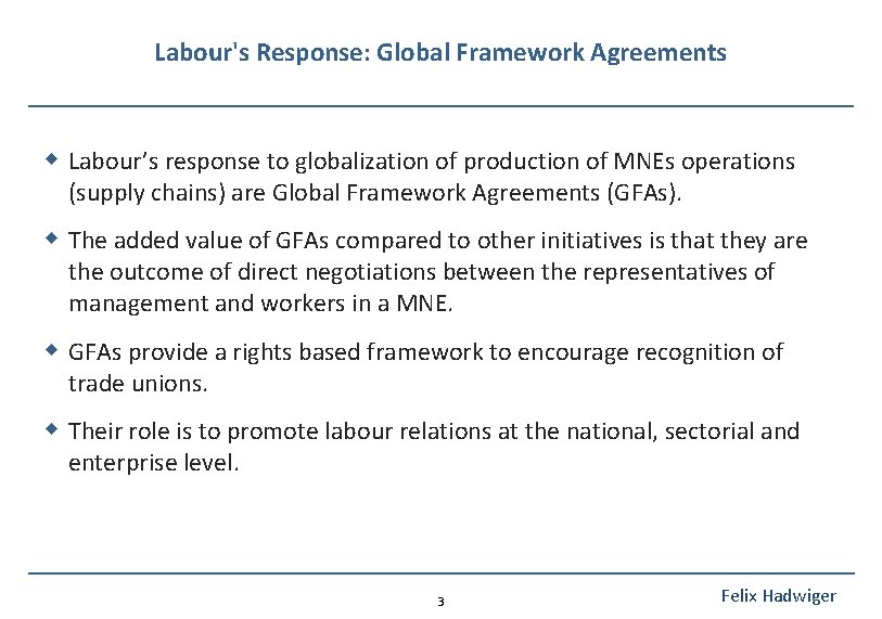 Labour's Response: Global Framework Agreements w Labour’s response to globalization of production of MNEs